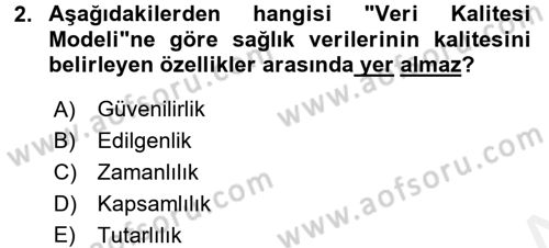 Sağlık Kurumlarında Bilgi Sistemleri Dersi 2015 - 2016 Yılı Tek Ders Sınav Soruları 2. Soru