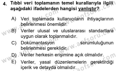 Sağlık Kurumlarında Bilgi Sistemleri Dersi 2016 - 2017 Yılı 3 Ders Sınav Soruları 4. Soru