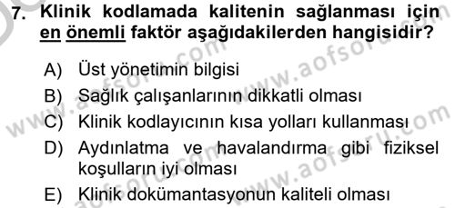 Sağlık Kurumlarında Bilgi Sistemleri Dersi 2016 - 2017 Yılı 3 Ders Sınav Soruları 7. Soru