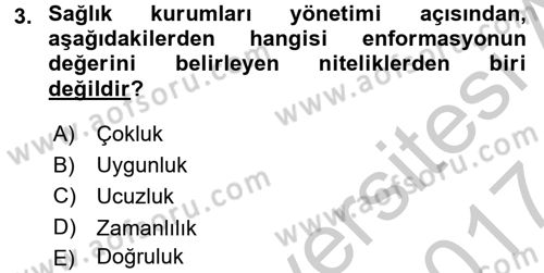 Sağlık Kurumlarında Bilgi Sistemleri Dersi 2016 - 2017 Yılı (Vize) Ara Sınav Soruları 3. Soru