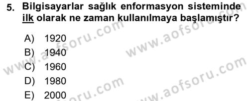 Sağlık Kurumlarında Bilgi Sistemleri Dersi 2016 - 2017 Yılı (Vize) Ara Sınav Soruları 5. Soru