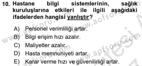 Sağlık Kurumlarında Bilgi Sistemleri Dersi 2016 - 2017 Yılı (Final) Dönem Sonu Sınav Soruları 10. Soru
