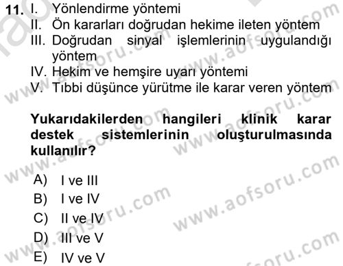 Sağlık Kurumlarında Bilgi Sistemleri Dersi 2016 - 2017 Yılı (Final) Dönem Sonu Sınav Soruları 11. Soru