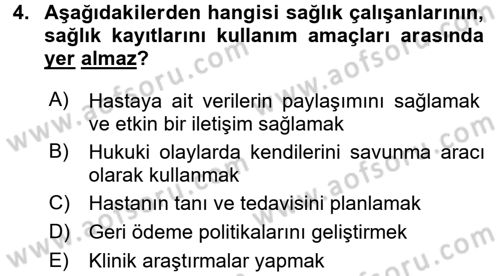 Sağlık Kurumlarında Bilgi Sistemleri Dersi 2016 - 2017 Yılı (Final) Dönem Sonu Sınav Soruları 4. Soru