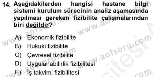 Sağlık Kurumlarında Bilgi Sistemleri Dersi 2017 - 2018 Yılı 3 Ders Sınav Soruları 14. Soru