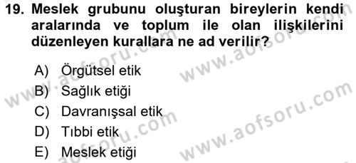 Sağlık Kurumlarında Bilgi Sistemleri Dersi 2017 - 2018 Yılı 3 Ders Sınav Soruları 19. Soru