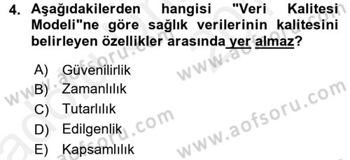 Sağlık Kurumlarında Bilgi Sistemleri Dersi 2017 - 2018 Yılı 3 Ders Sınav Soruları 4. Soru