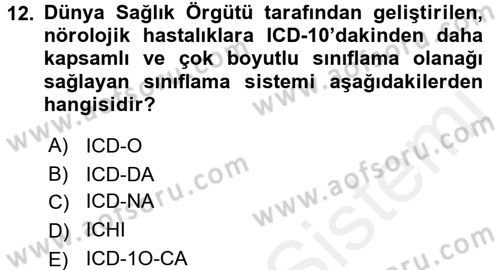 Sağlık Kurumlarında Bilgi Sistemleri Dersi 2017 - 2018 Yılı (Vize) Ara Sınav Soruları 12. Soru