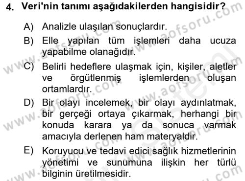 Sağlık Kurumlarında Bilgi Sistemleri Dersi 2017 - 2018 Yılı (Vize) Ara Sınav Soruları 4. Soru
