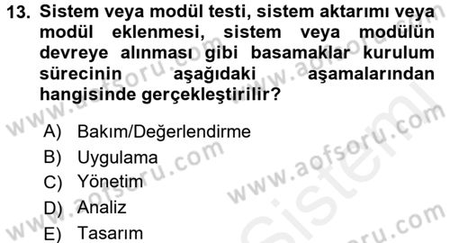 Sağlık Kurumlarında Bilgi Sistemleri Dersi 2017 - 2018 Yılı (Final) Dönem Sonu Sınavı 13. Soru