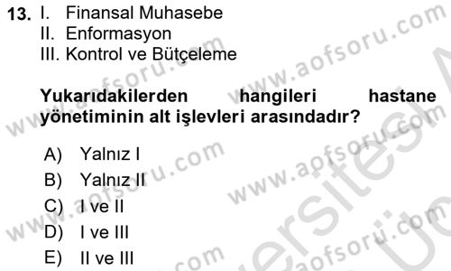 Sağlık Kurumlarında Bilgi Sistemleri Dersi 2018 - 2019 Yılı 3 Ders Sınav Soruları 13. Soru