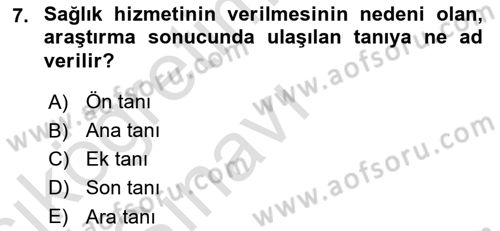 Sağlık Kurumlarında Bilgi Sistemleri Dersi 2018 - 2019 Yılı 3 Ders Sınav Soruları 7. Soru