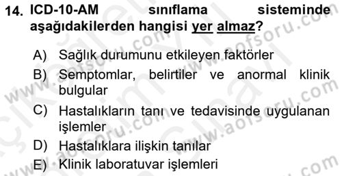 Sağlık Kurumlarında Bilgi Sistemleri Dersi 2018 - 2019 Yılı (Vize) Ara Sınav Soruları 14. Soru