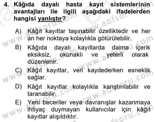 Sağlık Kurumlarında Bilgi Sistemleri Dersi 2018 - 2019 Yılı (Vize) Ara Sınav Soruları 4. Soru