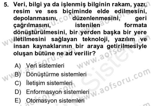 Sağlık Kurumlarında Bilgi Sistemleri Dersi 2018 - 2019 Yılı (Vize) Ara Sınav Soruları 5. Soru