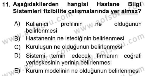 Sağlık Kurumlarında Bilgi Sistemleri Dersi 2018 - 2019 Yılı (Final) Dönem Sonu Sınav Soruları 11. Soru