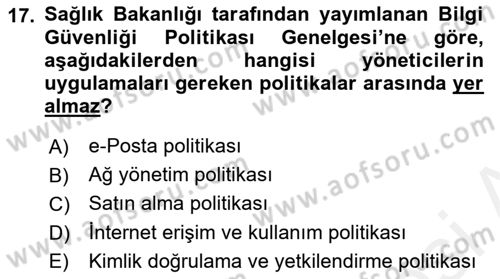 Sağlık Kurumlarında Bilgi Sistemleri Dersi 2018 - 2019 Yılı (Final) Dönem Sonu Sınav Soruları 17. Soru