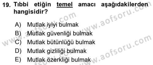 Sağlık Kurumlarında Bilgi Sistemleri Dersi 2018 - 2019 Yılı (Final) Dönem Sonu Sınav Soruları 19. Soru