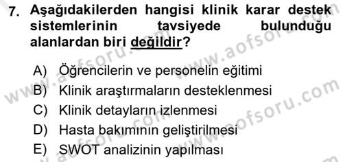 Sağlık Kurumlarında Bilgi Sistemleri Dersi 2018 - 2019 Yılı (Final) Dönem Sonu Sınav Soruları 7. Soru