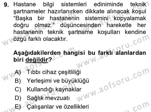Sağlık Kurumlarında Bilgi Sistemleri Dersi 2018 - 2019 Yılı (Final) Dönem Sonu Sınav Soruları 9. Soru