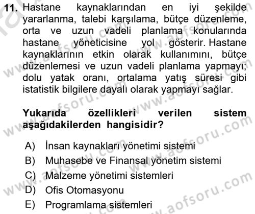 Sağlık Kurumlarında Bilgi Sistemleri Dersi 2020 - 2021 Yılı Yaz Okulu Sınav Soruları 11. Soru