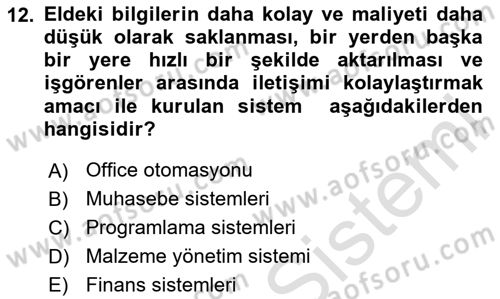 Sağlık Kurumlarında Bilgi Sistemleri Dersi 2020 - 2021 Yılı Yaz Okulu Sınav Soruları 12. Soru