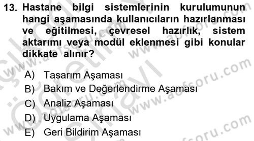 Sağlık Kurumlarında Bilgi Sistemleri Dersi 2020 - 2021 Yılı Yaz Okulu Sınav Soruları 13. Soru