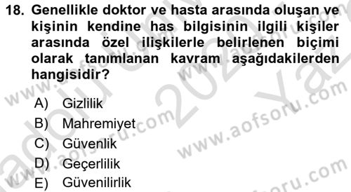 Sağlık Kurumlarında Bilgi Sistemleri Dersi 2020 - 2021 Yılı Yaz Okulu Sınav Soruları 18. Soru
