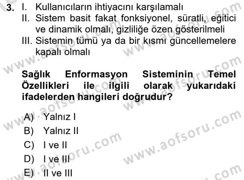 Sağlık Kurumlarında Bilgi Sistemleri Dersi 2020 - 2021 Yılı Yaz Okulu Sınav Soruları 3. Soru