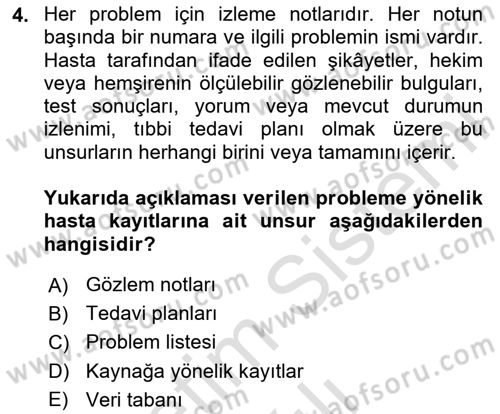 Sağlık Kurumlarında Bilgi Sistemleri Dersi 2020 - 2021 Yılı Yaz Okulu Sınav Soruları 4. Soru