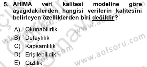 Sağlık Kurumlarında Bilgi Sistemleri Dersi 2020 - 2021 Yılı Yaz Okulu Sınav Soruları 5. Soru