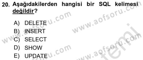 Sağlık Kurumlarında Bilgi Sistemleri Dersi 2021 - 2022 Yılı (Vize) Ara Sınav Soruları 20. Soru