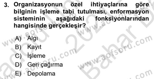 Sağlık Kurumlarında Bilgi Sistemleri Dersi 2021 - 2022 Yılı (Vize) Ara Sınav Soruları 3. Soru