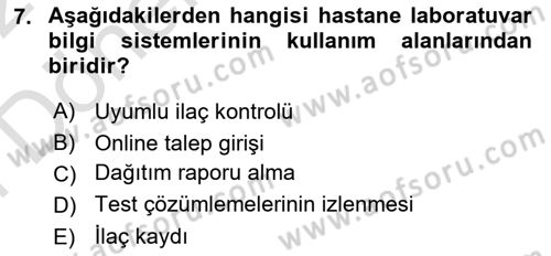 Sağlık Kurumlarında Bilgi Sistemleri Dersi 2021 - 2022 Yılı (Final) Dönem Sonu Sınav Soruları 7. Soru