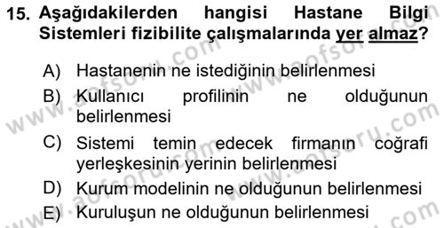 Sağlık Kurumlarında Bilgi Sistemleri Dersi 2021 - 2022 Yılı Yaz Okulu Sınav Soruları 15. Soru
