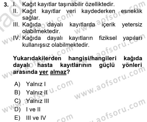 Sağlık Kurumlarında Bilgi Sistemleri Dersi 2021 - 2022 Yılı Yaz Okulu Sınav Soruları 3. Soru