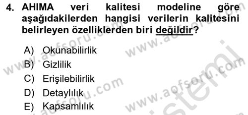 Sağlık Kurumlarında Bilgi Sistemleri Dersi 2021 - 2022 Yılı Yaz Okulu Sınav Soruları 4. Soru