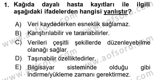 Sağlık Kurumlarında Bilgi Sistemleri Dersi 2022 - 2023 Yılı Yaz Okulu Sınav Soruları 1. Soru