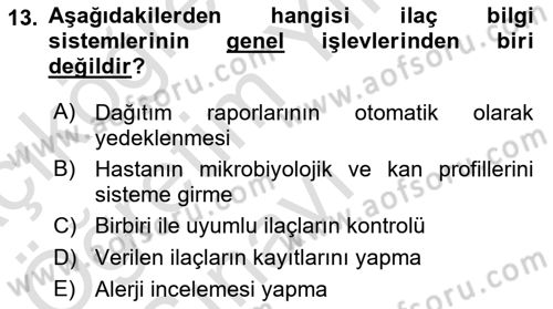 Sağlık Kurumlarında Bilgi Sistemleri Dersi 2022 - 2023 Yılı Yaz Okulu Sınav Soruları 13. Soru