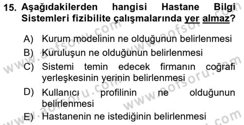 Sağlık Kurumlarında Bilgi Sistemleri Dersi 2022 - 2023 Yılı Yaz Okulu Sınav Soruları 15. Soru
