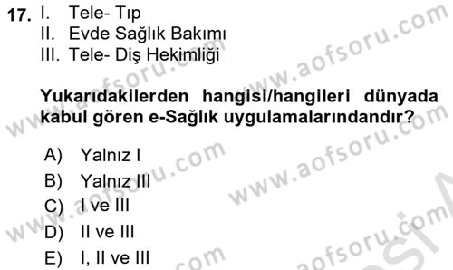 Sağlık Kurumlarında Bilgi Sistemleri Dersi 2022 - 2023 Yılı Yaz Okulu Sınav Soruları 17. Soru