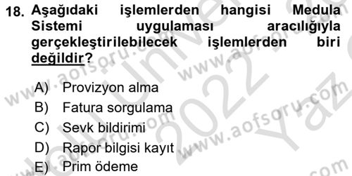 Sağlık Kurumlarında Bilgi Sistemleri Dersi 2022 - 2023 Yılı Yaz Okulu Sınav Soruları 18. Soru