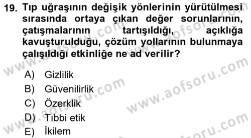 Sağlık Kurumlarında Bilgi Sistemleri Dersi 2022 - 2023 Yılı Yaz Okulu Sınav Soruları 19. Soru