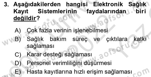 Sağlık Kurumlarında Bilgi Sistemleri Dersi 2022 - 2023 Yılı Yaz Okulu Sınav Soruları 3. Soru