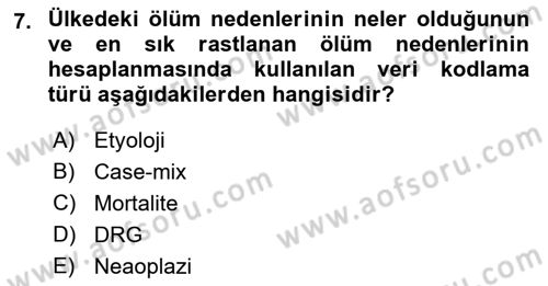 Sağlık Kurumlarında Bilgi Sistemleri Dersi 2022 - 2023 Yılı Yaz Okulu Sınav Soruları 7. Soru