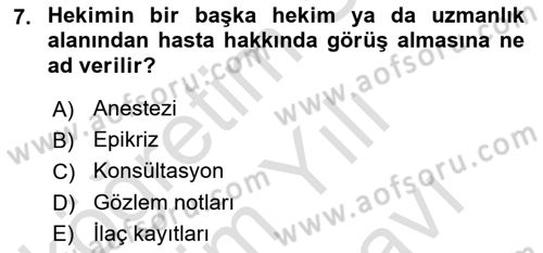 Sağlık Kurumlarında Bilgi Sistemleri Dersi 2023 - 2024 Yılı (Vize) Ara Sınav Soruları 7. Soru