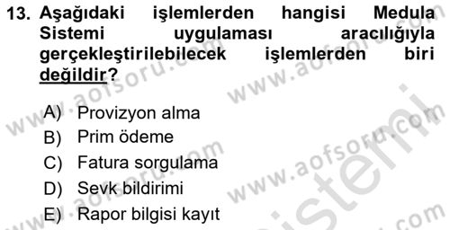 Sağlık Kurumlarında Bilgi Sistemleri Dersi 2023 - 2024 Yılı (Final) Dönem Sonu Sınav Soruları 13. Soru