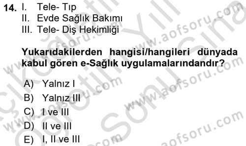 Sağlık Kurumlarında Bilgi Sistemleri Dersi 2023 - 2024 Yılı (Final) Dönem Sonu Sınav Soruları 14. Soru