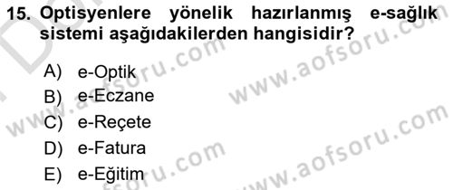 Sağlık Kurumlarında Bilgi Sistemleri Dersi 2023 - 2024 Yılı (Final) Dönem Sonu Sınav Soruları 15. Soru
