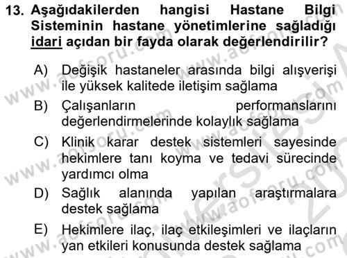 Sağlık Kurumlarında Bilgi Sistemleri Dersi 2023 - 2024 Yılı Yaz Okulu Sınav Soruları 13. Soru